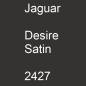 Preview: Jaguar, Desire Satin, 2427.